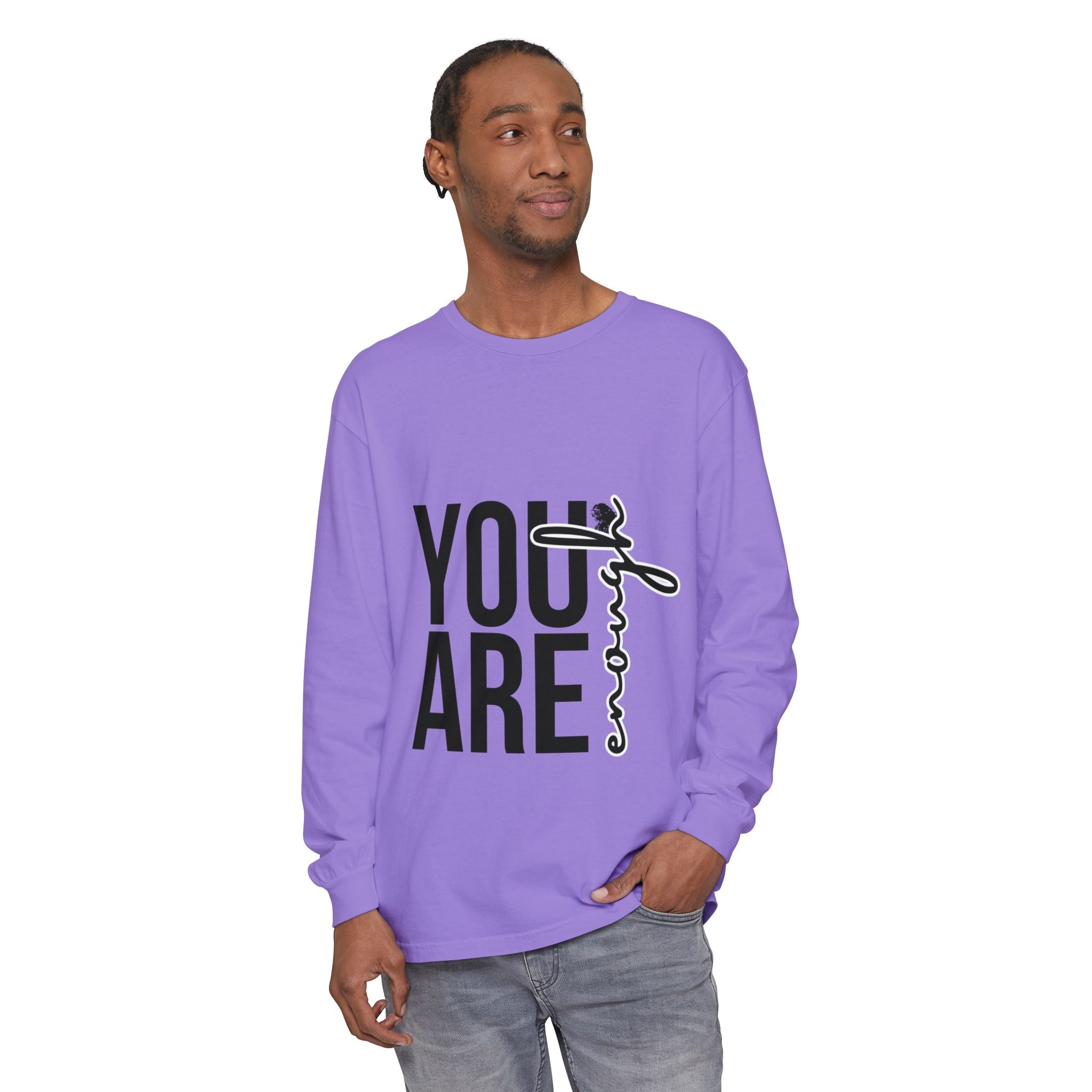 Empowering Long Sleeve Tee - YOU ARE Enough, Casual Wear, Gift for Friends, Affirmation Shirt, Self-Love, Motivational Clothing
