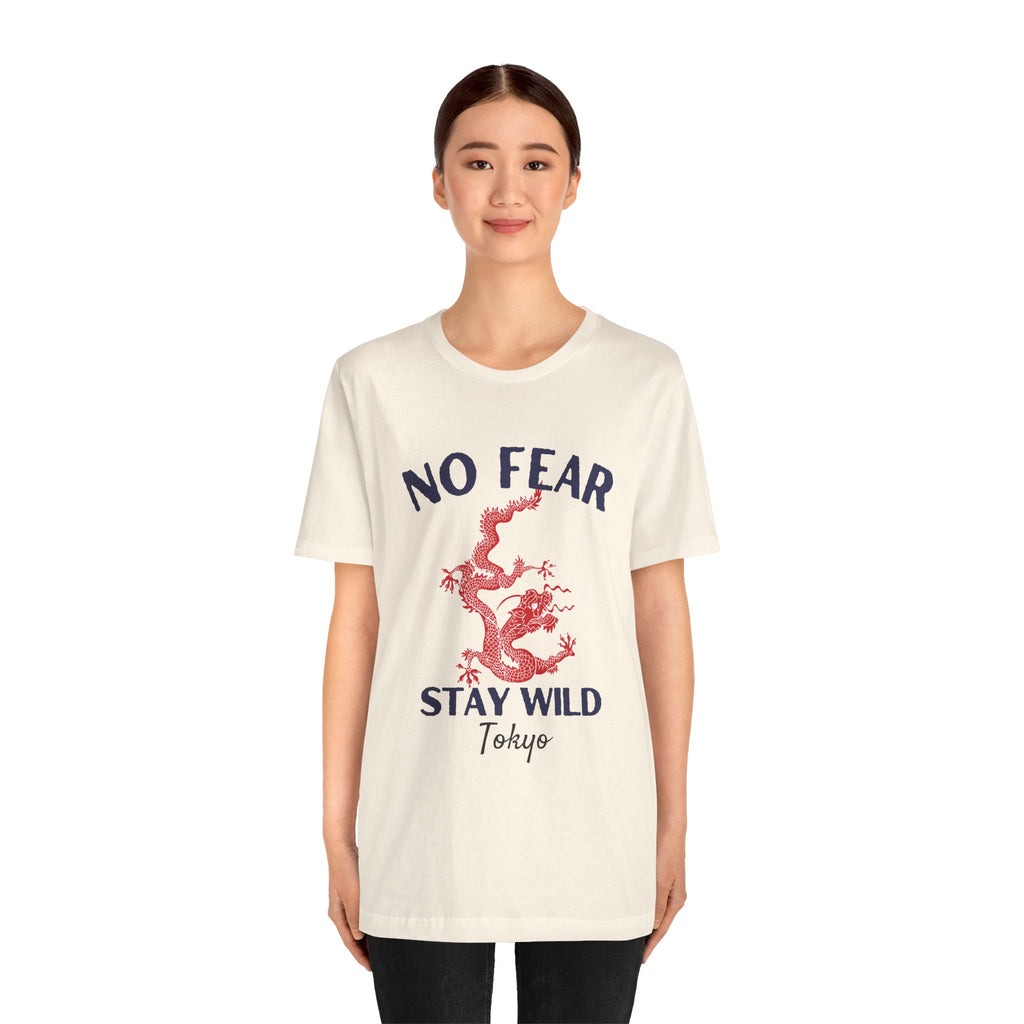 No Fear Stay Wild Unisex T-Shirt | Adventure Tee, Casual Wear, Gift for Nature Lovers, Inspirational Shirt, Summer Fashion