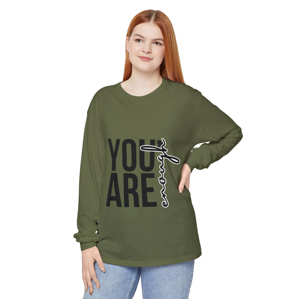 Empowering Long Sleeve Tee - YOU ARE Enough, Casual Wear, Gift for Friends, Affirmation Shirt, Self-Love, Motivational Clothing