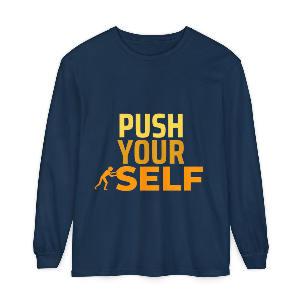 Unisex Motivational Long Sleeve Tee | Push Yourself Shirt for Fitness, Workout, Gym, Gift for Him/Her, Casual Everyday Wear