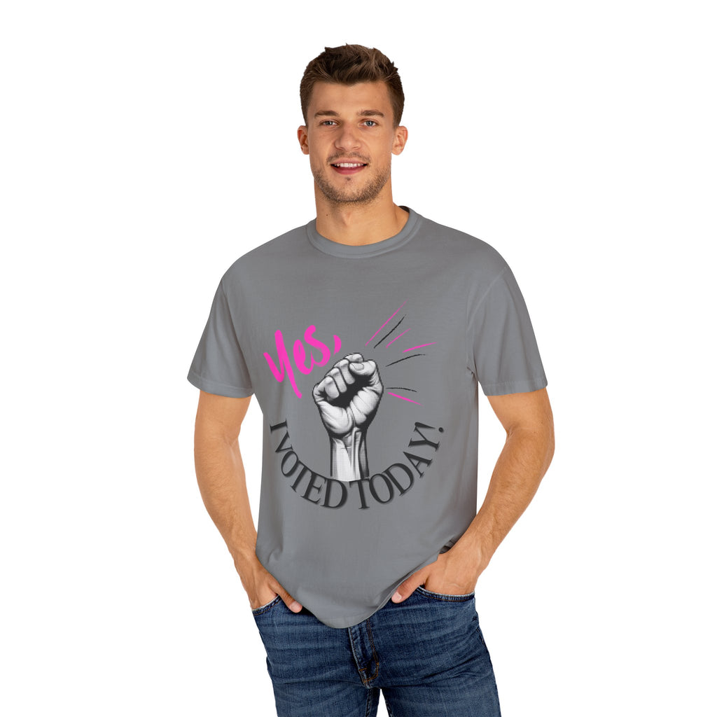 Empowering Voting T-shirt, Yes I Voted Today Tee, Unisex Garment-Dyed Shirt, Election Day Apparel, Civic Engagement Top