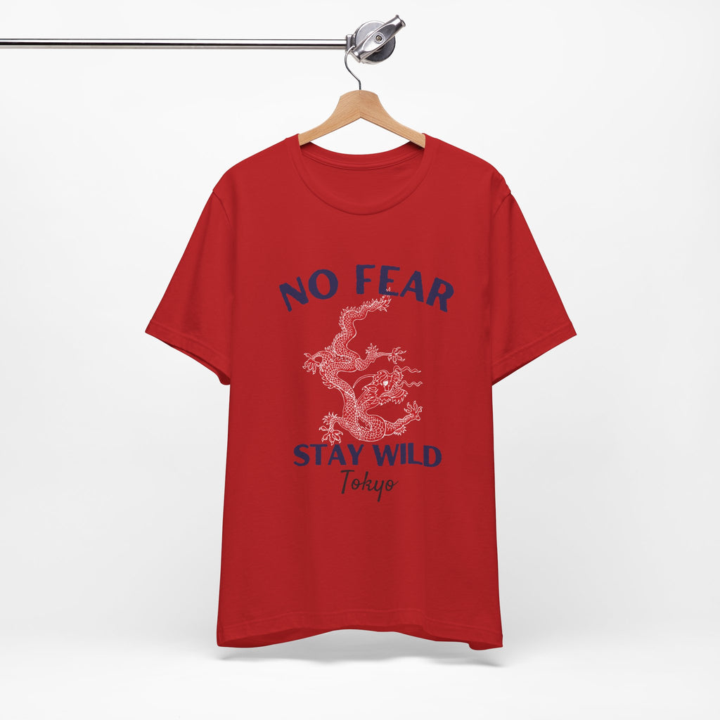 No Fear Stay Wild Unisex T-Shirt | Adventure Tee, Casual Wear, Gift for Nature Lovers, Inspirational Shirt, Summer Fashion