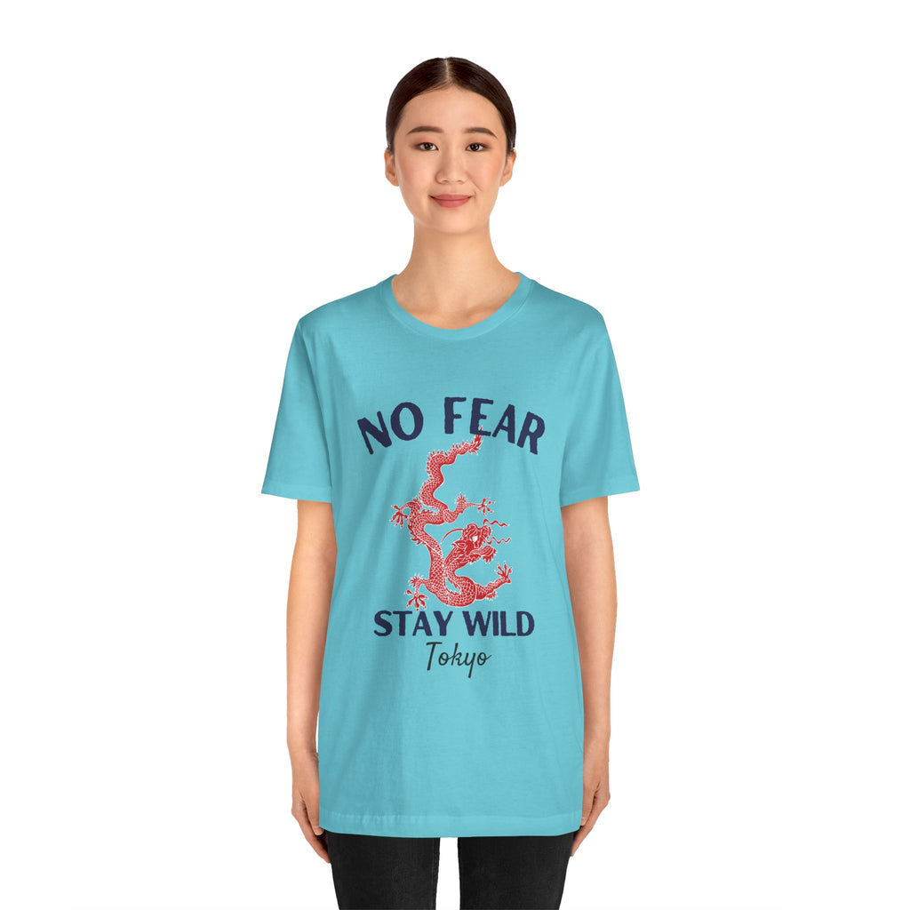 No Fear Stay Wild Unisex T-Shirt | Adventure Tee, Casual Wear, Gift for Nature Lovers, Inspirational Shirt, Summer Fashion