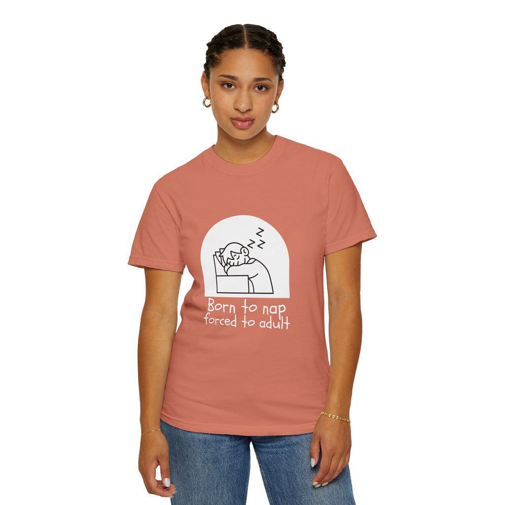 Born to Nap Unisex Tee, Funny T-shirt, Relaxed Cotton Shirt, Gift for Nappers, Cute Casualwear, Relaxation Vibes