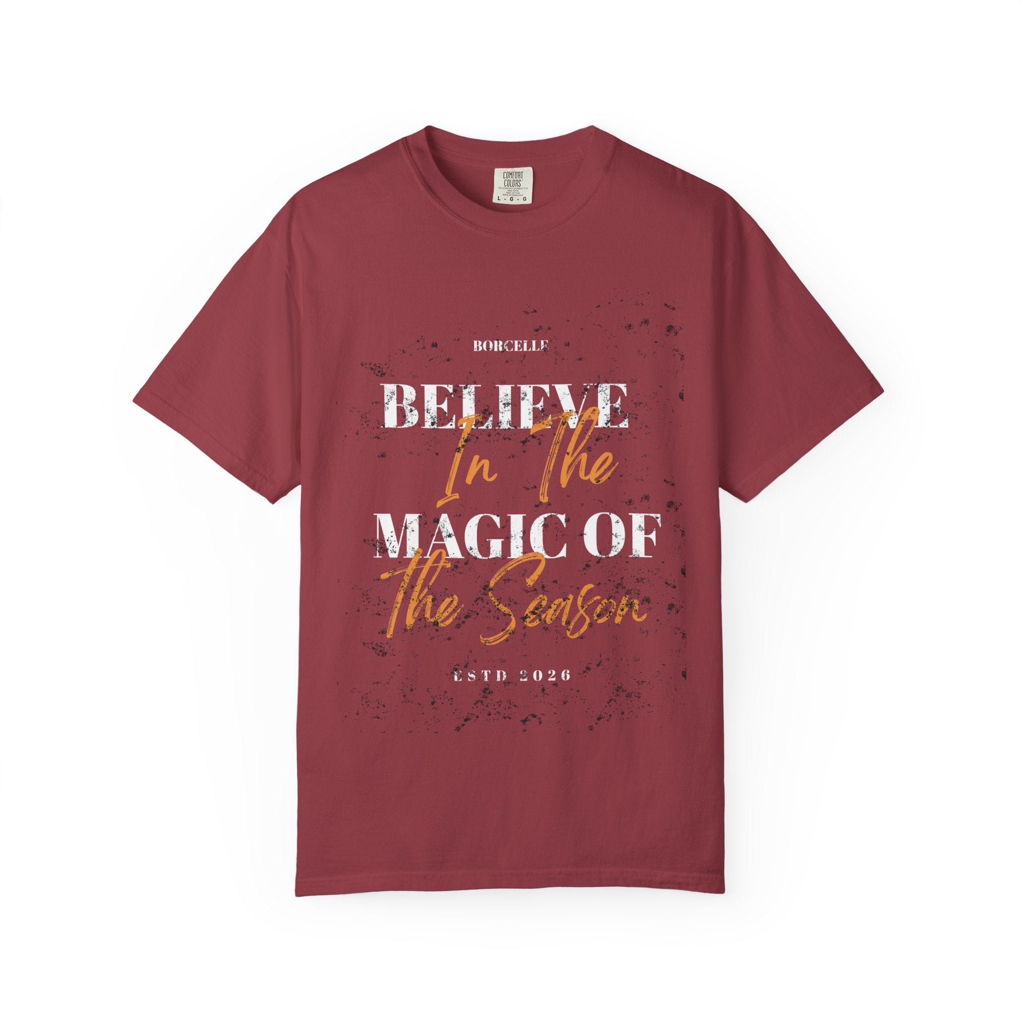 Believe in the Magic Unisex Garment-Dyed T-shirt, Inspirational Tee, Gift for Dreamers, Casual Wear, Everyday Comfort