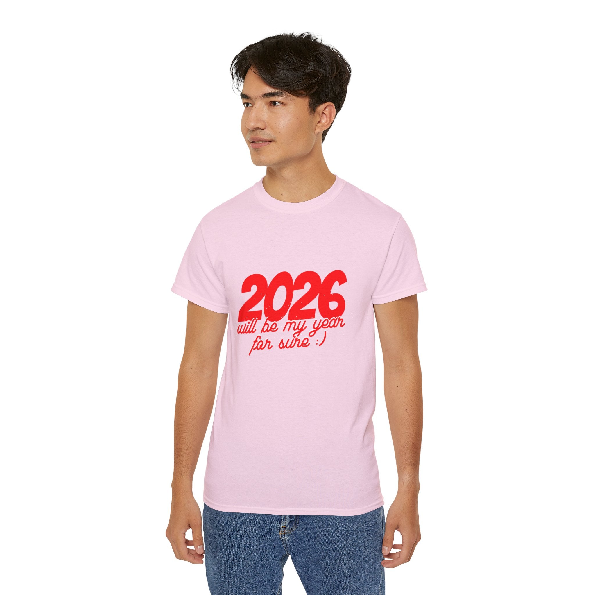 2026 Will Be My Year Unisex Ultra Cotton Tee, Motivational Shirt, Inspirational Gift, New Year Celebration Tee, Casual Daily Wear