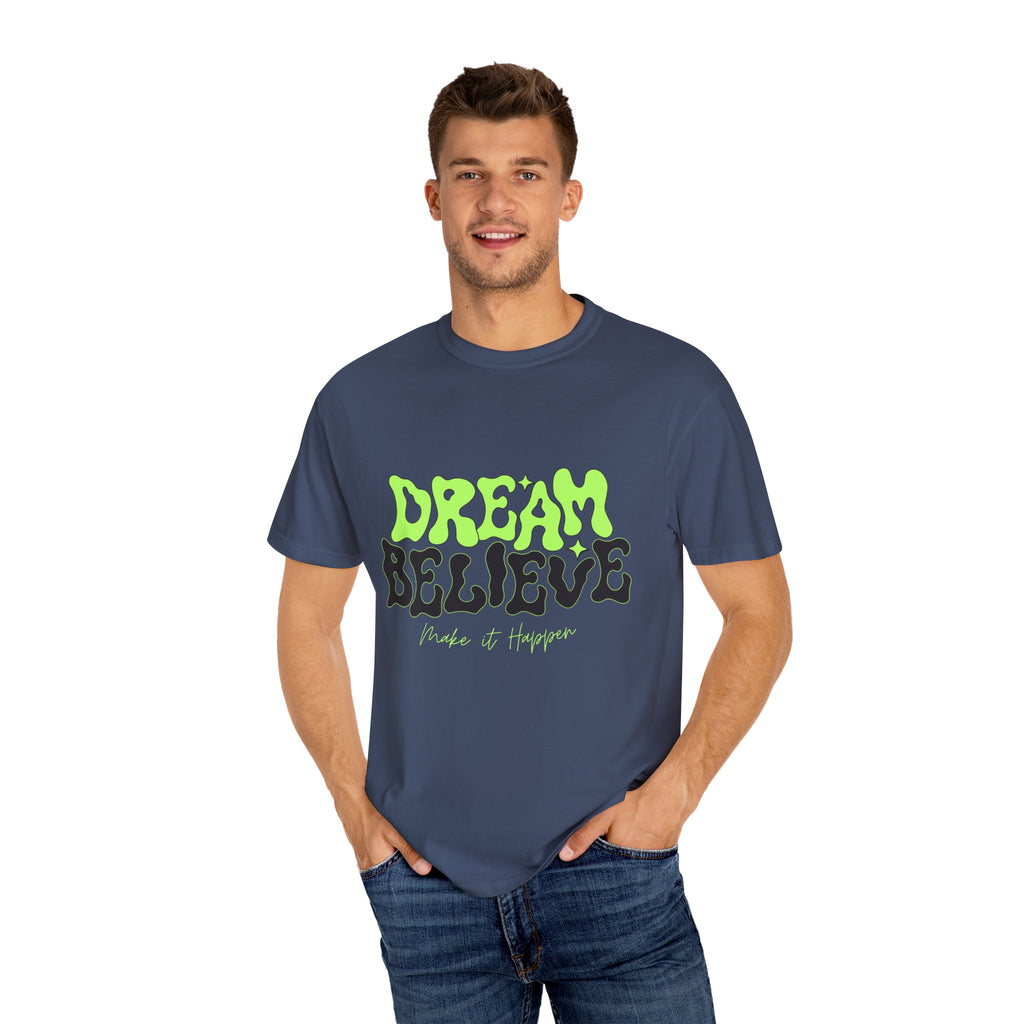 Dream Believe Unisex T-Shirt - Motivational Tee for Dreamers, Inspirational Gift, Relaxed Fit, Everyday Wear, Trendy Apparel