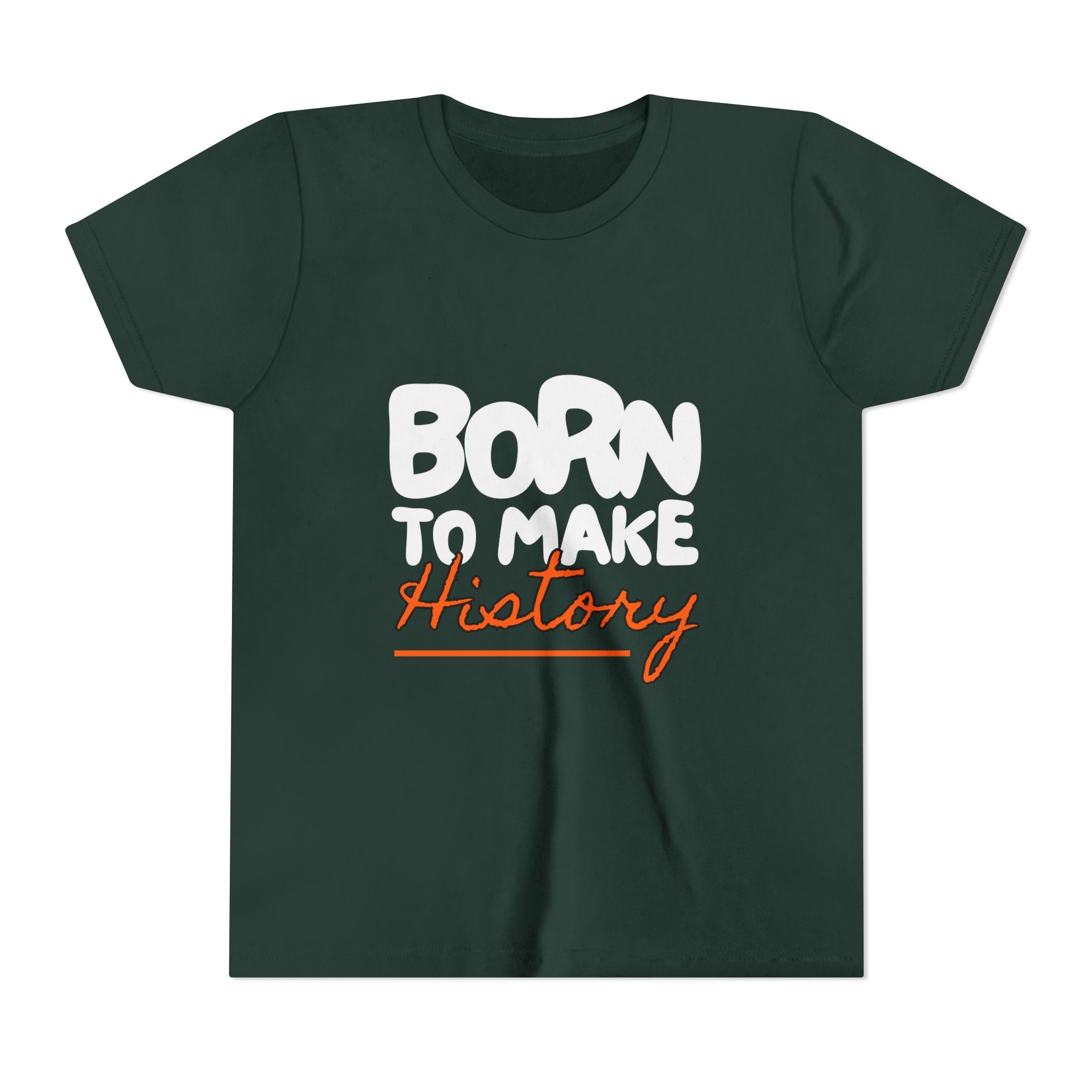 Born to Make History Youth Tee | Inspirational T-Shirt, Gift for Kids, Motivational Apparel, Birthday Present, Back to School