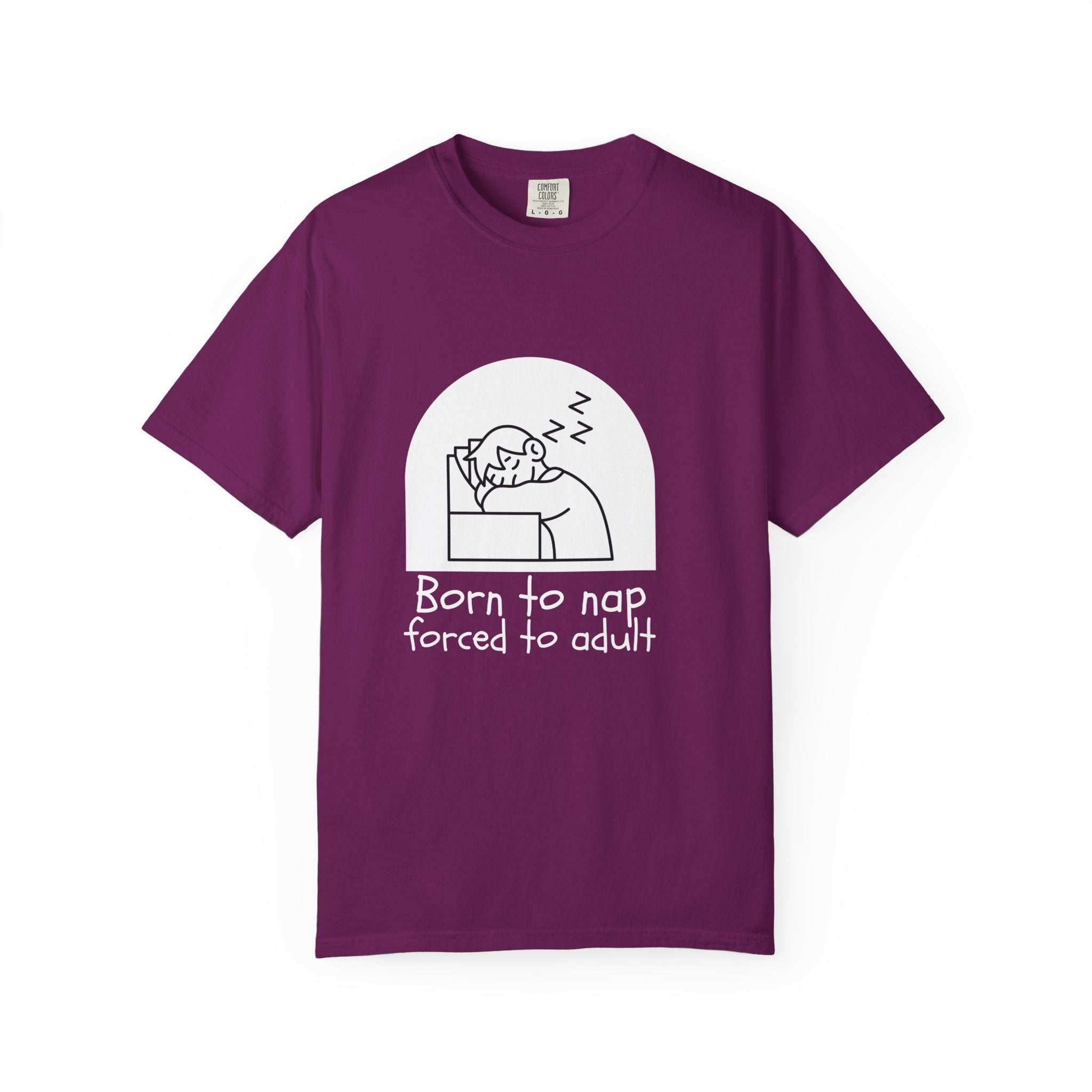 Born to Nap Unisex Tee, Funny T-shirt, Relaxed Cotton Shirt, Gift for Nappers, Cute Casualwear, Relaxation Vibes