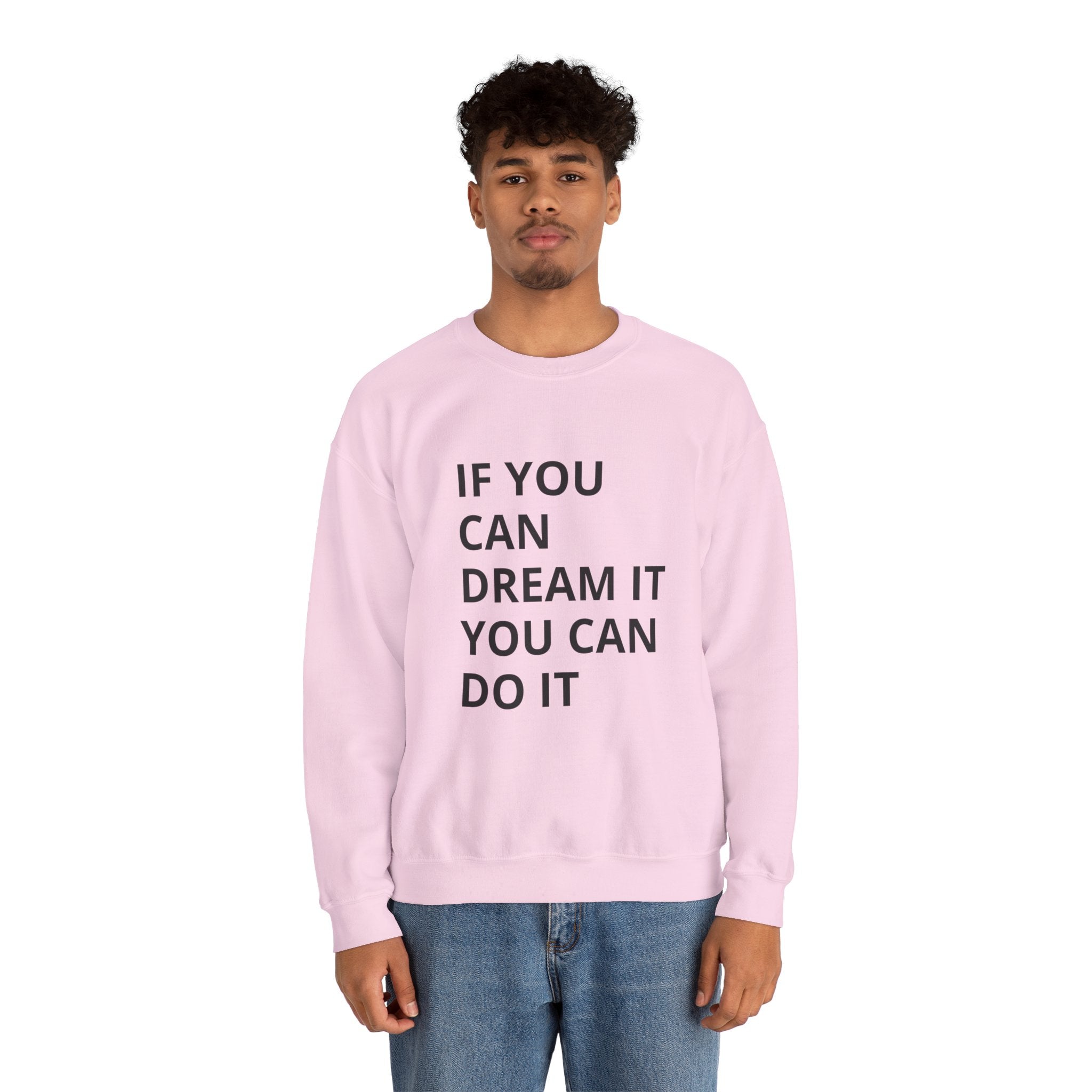Dream It, Do It Sweatshirt | Unisex Motivational Crewneck | Inspirational Gift | Cozy Everyday Wear | Perfect for Holidays