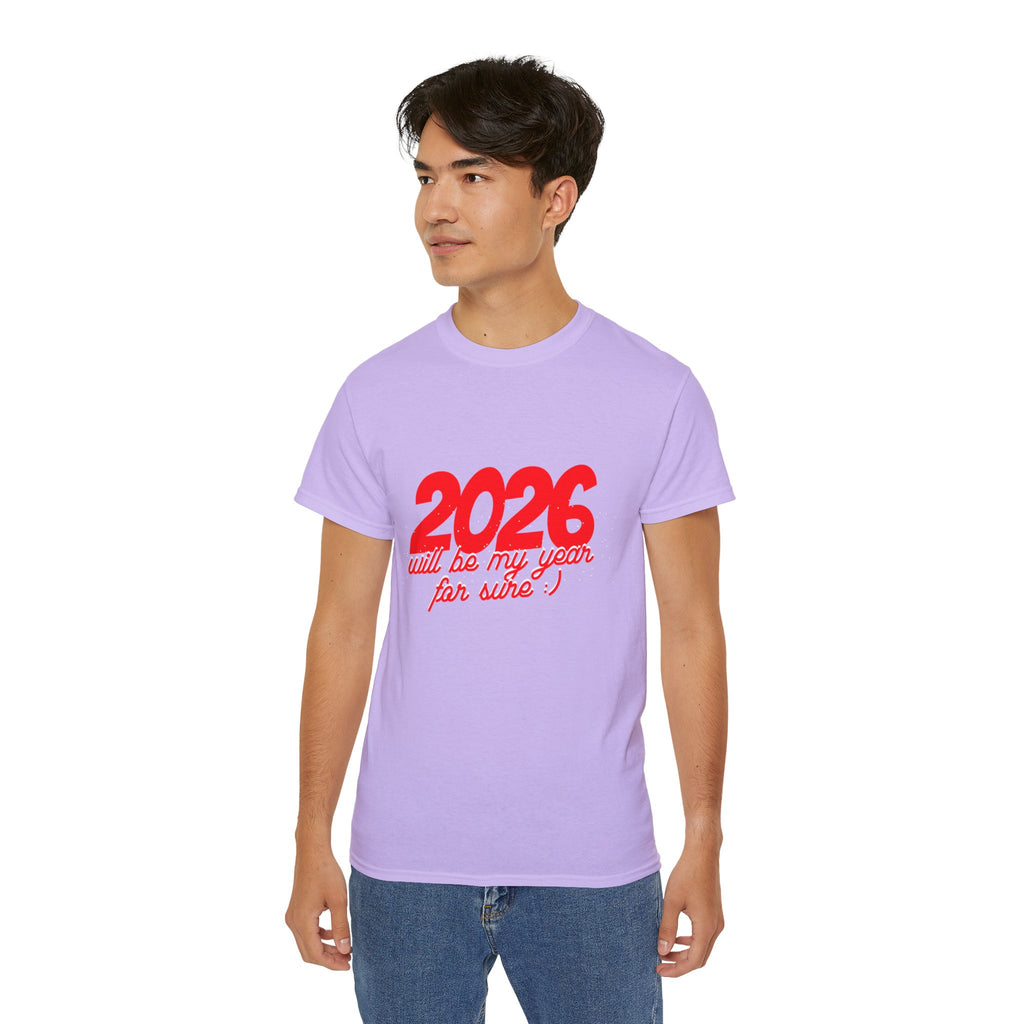 2026 Will Be My Year Unisex Ultra Cotton Tee, Motivational Shirt, Inspirational Gift, New Year Celebration Tee, Casual Daily Wear