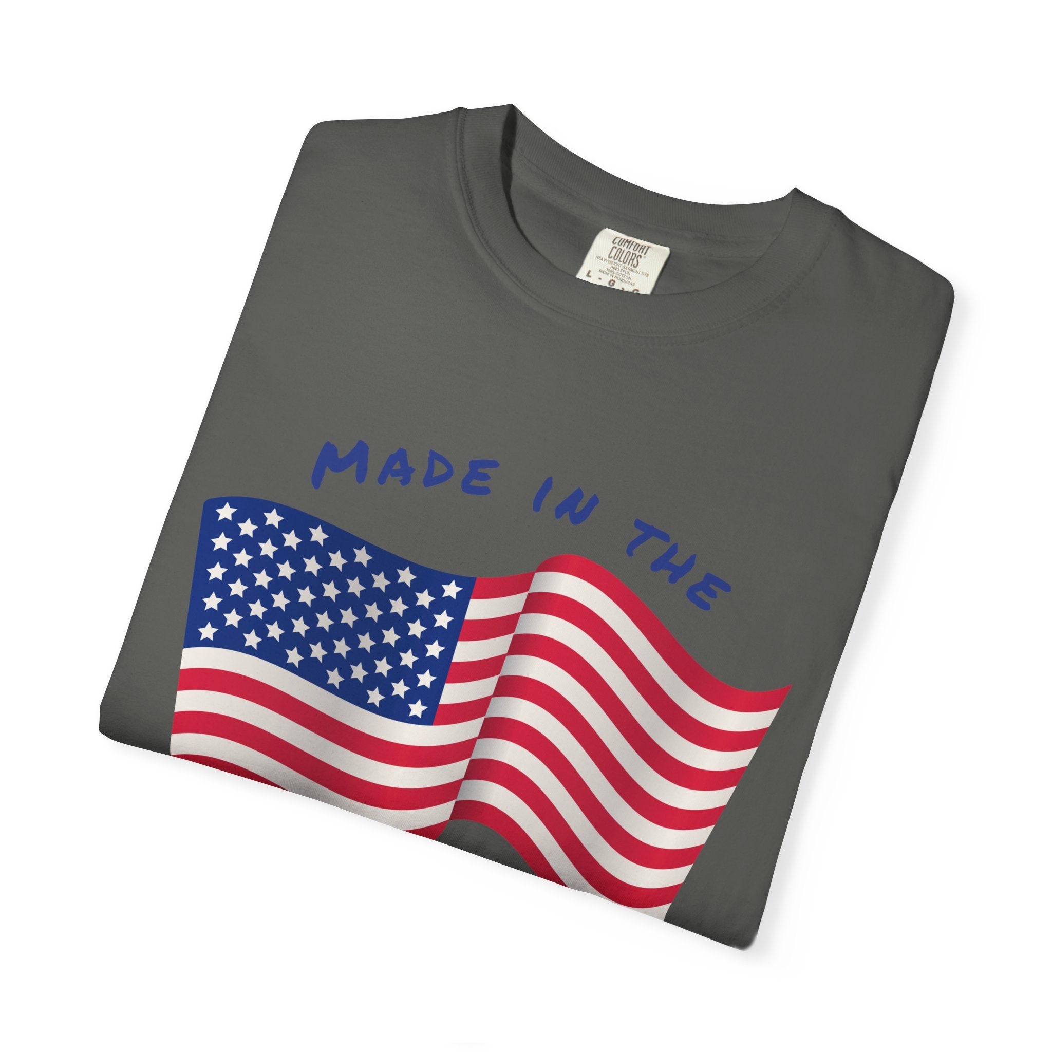 Patriotic T-Shirt for Celebrations, Made in the USA Tee, Unisex Garment-Dyed Shirt, July 4th Apparel, Red White Blue Tee