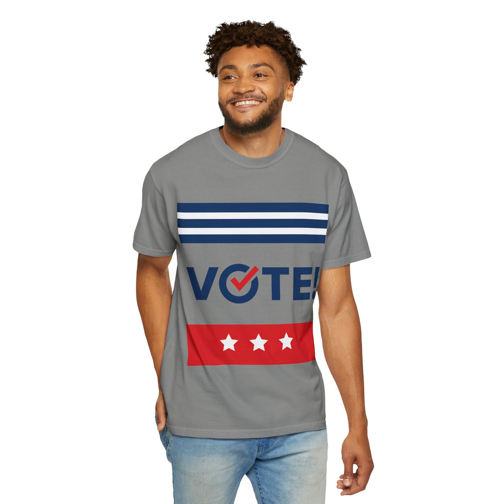 Vote! Garment-Dyed T-Shirt | Unisex Voter Apparel, Election Day Outfit, Political Statement Tee, Casual Advocacy Shirt, Gift for Activists