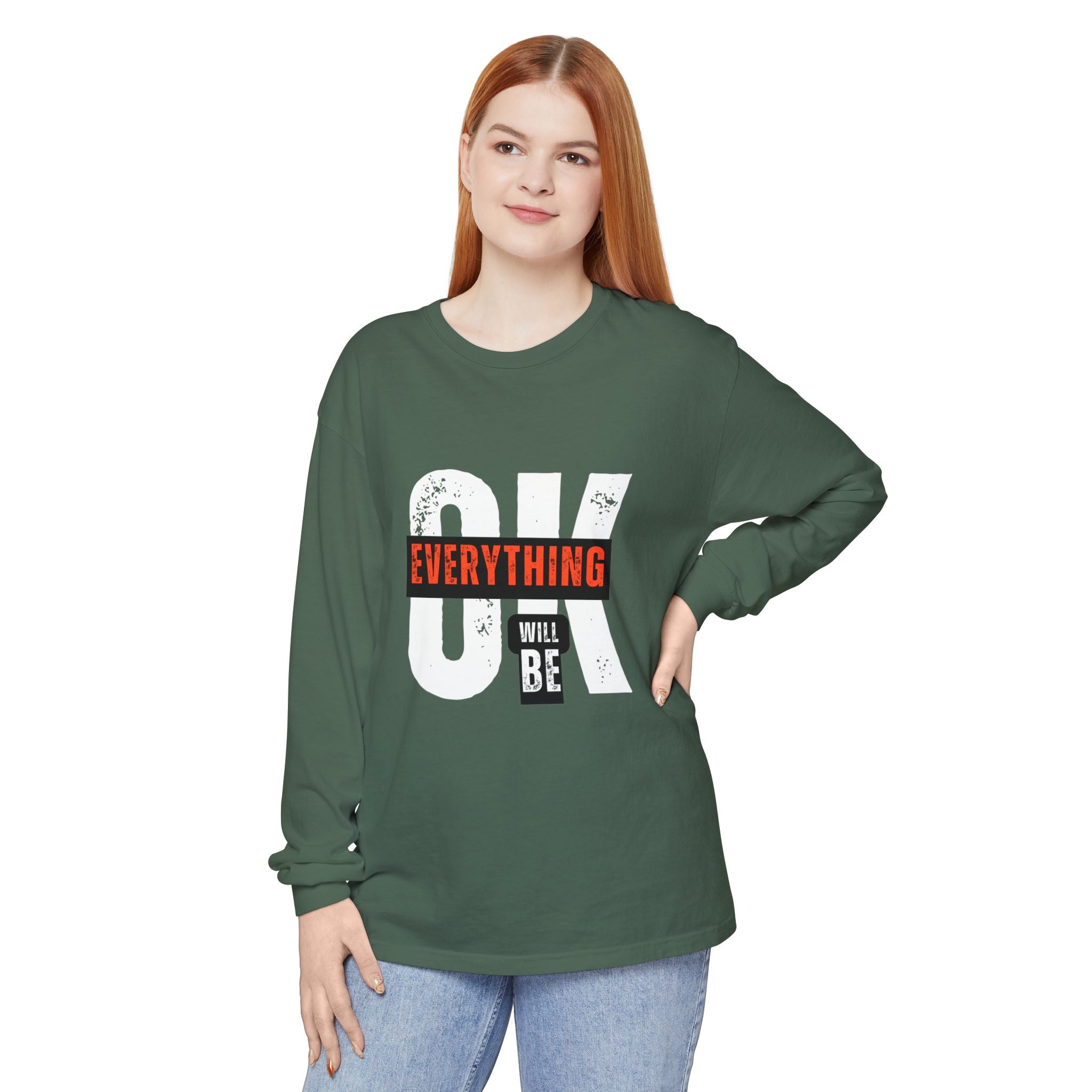 Everything Will Be OK Long Sleeve T-Shirt | Unisex Casual Tee, Motivational Gift, Relaxed Fit, Cozy Wear, Everyday Outfit
