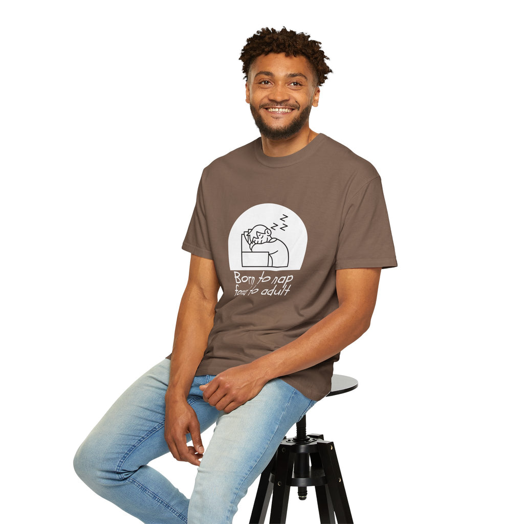 Born to Nap Unisex Tee, Funny T-shirt, Relaxed Cotton Shirt, Gift for Nappers, Cute Casualwear, Relaxation Vibes