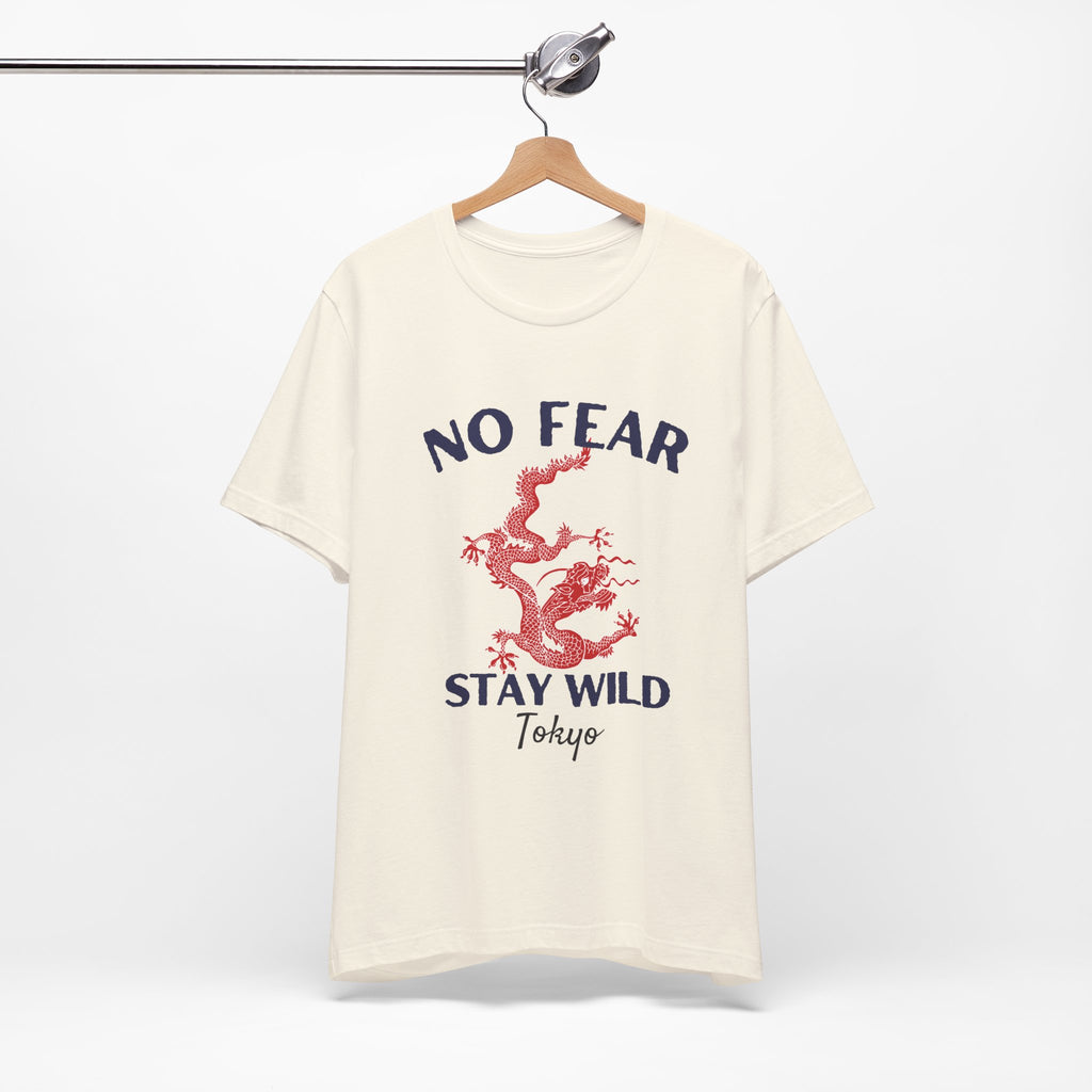 No Fear Stay Wild Unisex T-Shirt | Adventure Tee, Casual Wear, Gift for Nature Lovers, Inspirational Shirt, Summer Fashion