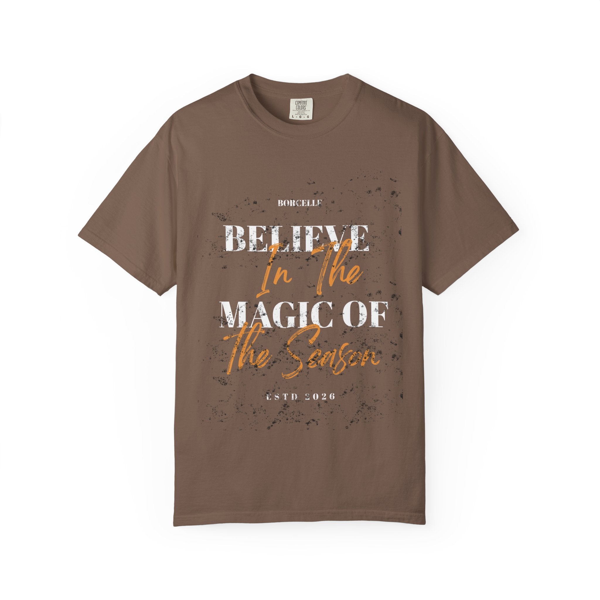 Believe in the Magic Unisex Garment-Dyed T-shirt, Inspirational Tee, Gift for Dreamers, Casual Wear, Everyday Comfort